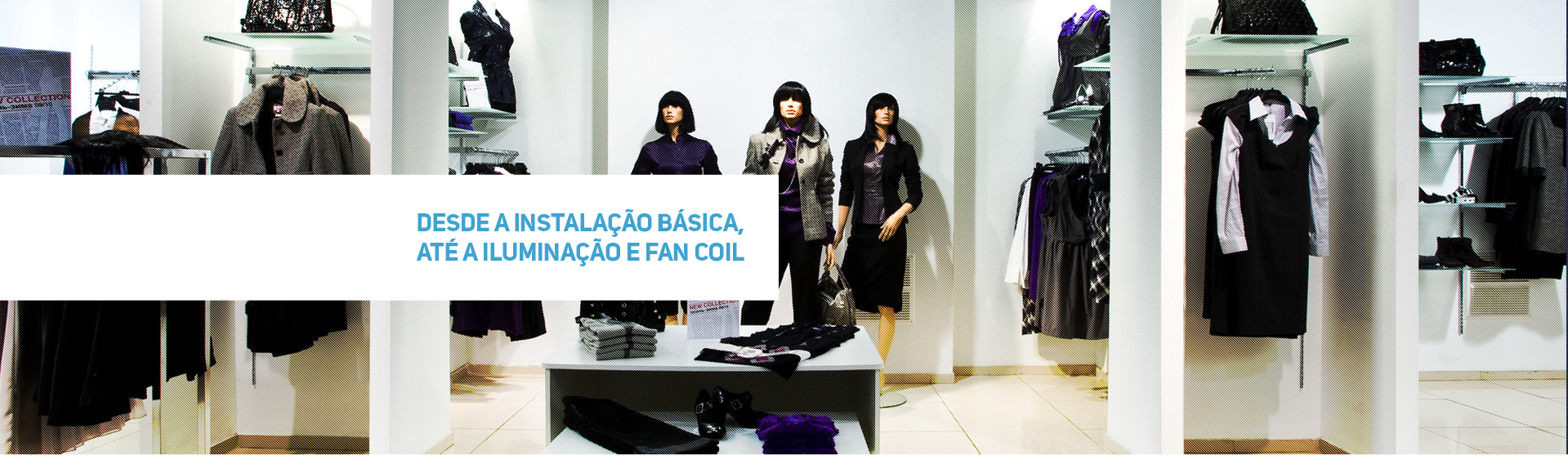 Serviços em eletricidade e layout para lojas comerciais